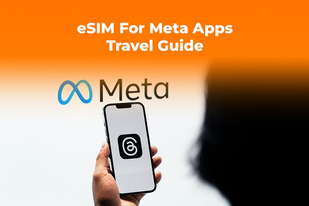 Use Meta Apps Abroad with an eSIM to Avoid High Roaming Fees