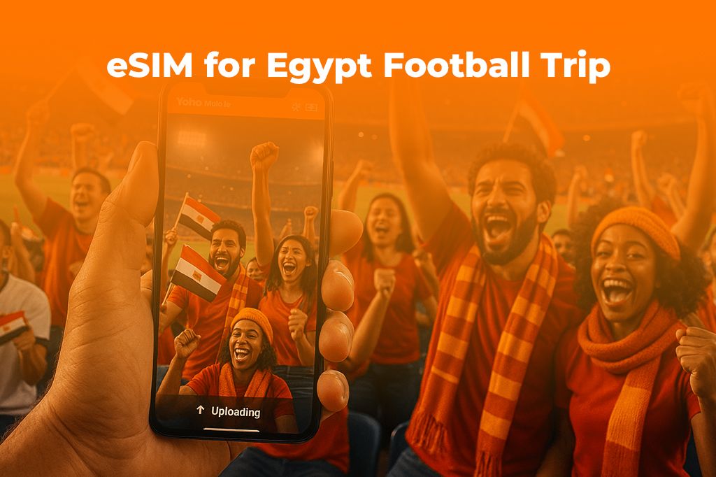 eSIM for Egypt Football Trip: Your Ultimate Yoho Mobile Guide