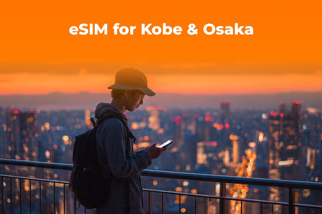 Traveling in Japan's Kansai Region? Get an eSIM for Kobe & Osaka