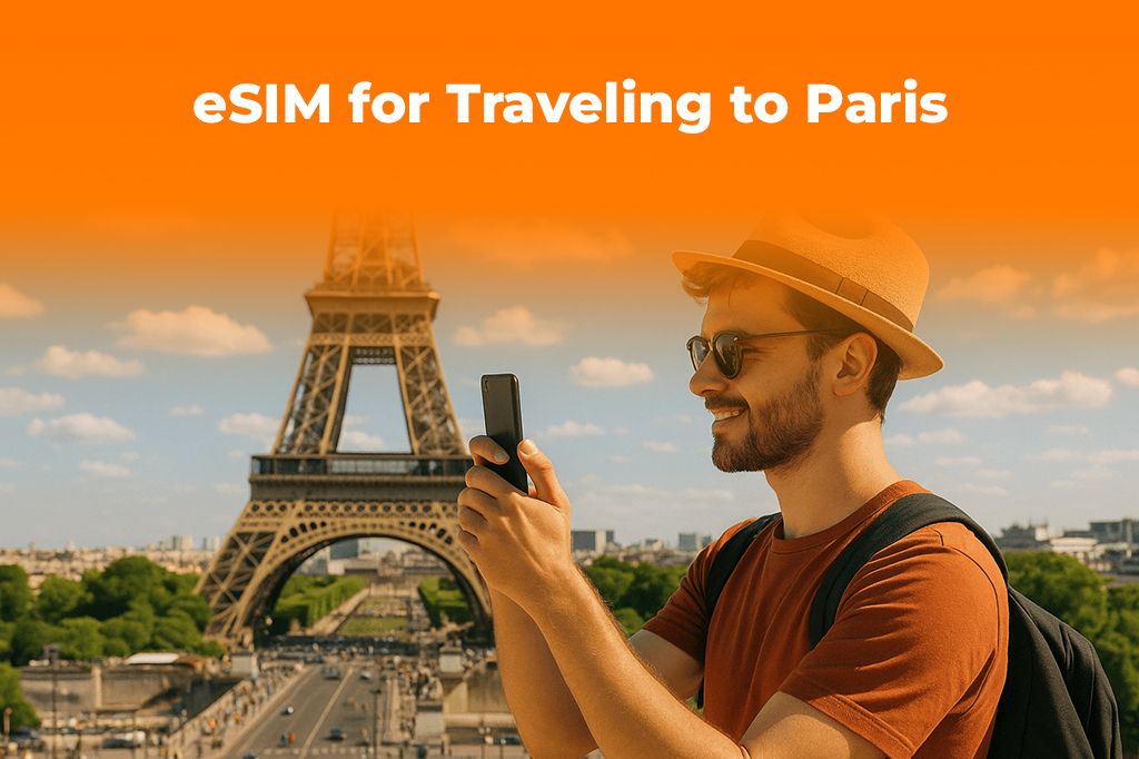 Paris Travel Guide: Why You Need an eSIM for Your Next Vacation