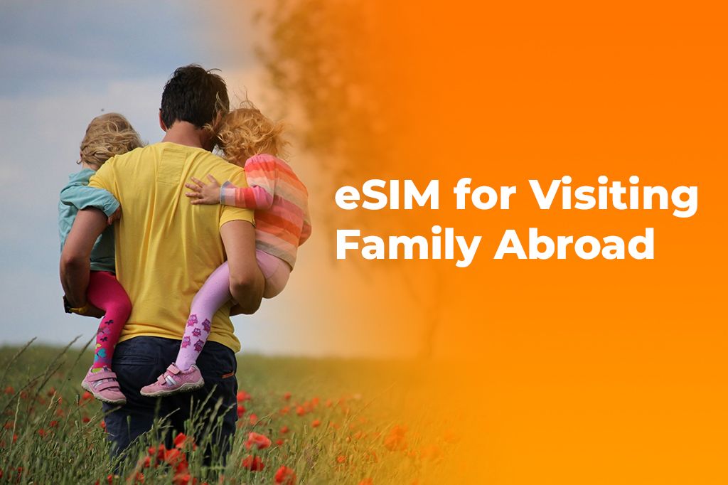 eSIM for Visiting Family Abroad (2025) | Stay Connected | Yoho