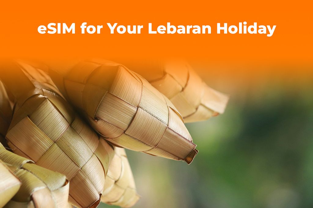 Planning 2026 Travel? Get an eSIM for Your Lebaran Holiday