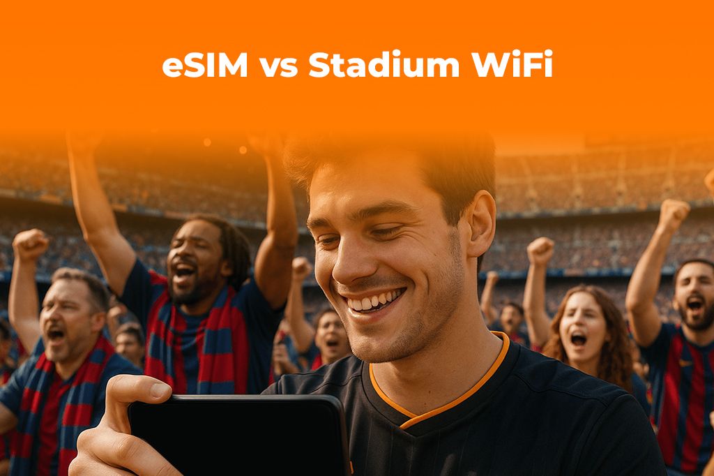 eSIM vs Stadium WiFi: A Football Fan's Guide for 2025