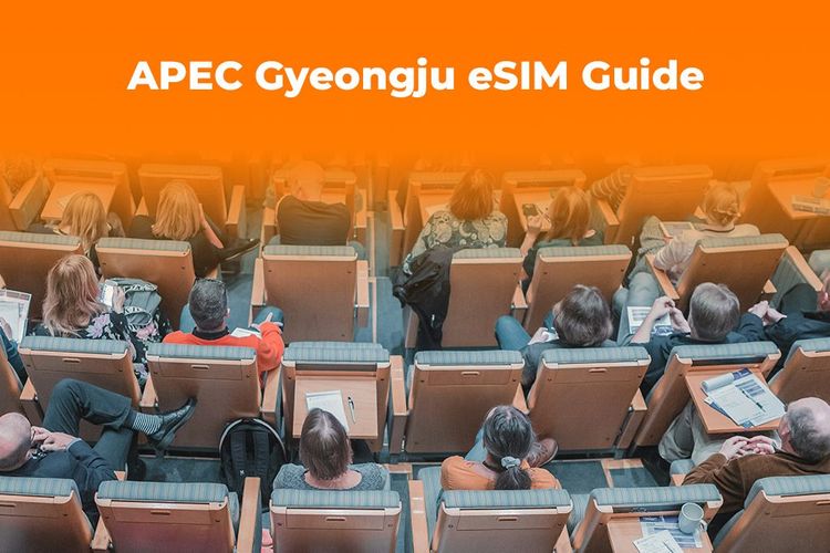 eSIM for APEC 2025: Stay Connected in Gyeongju, South Korea