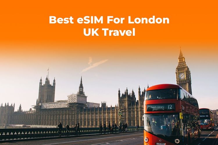 Stay Connected in London: Your Guide to the Best eSIM for the UK