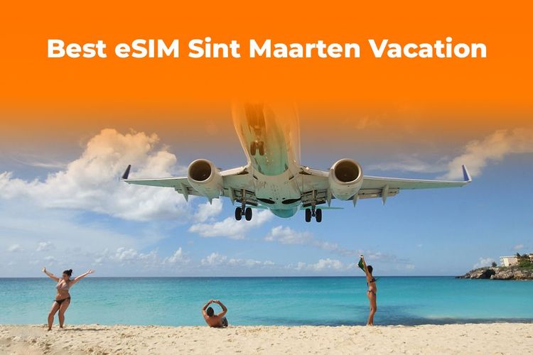 Sint Maarten Vacation: The Best Caribbean eSIM for Your Phone