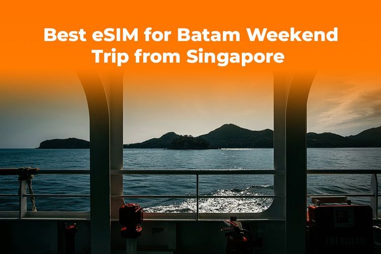 Best eSIM for Batam Weekend Trip from Singapore | Yoho Mobile