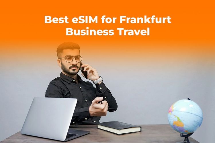 Best eSIM for Frankfurt Business Travel 2025 | Yoho Mobile