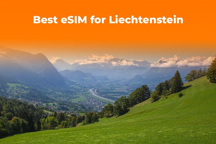 Visiting Liechtenstein? Get the Best eSIM for European Data