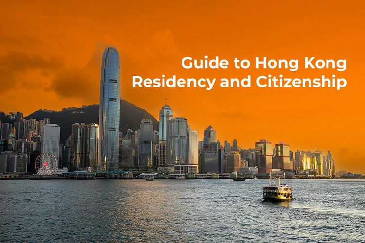 Guide to Hong Kong Residency and Citizenship