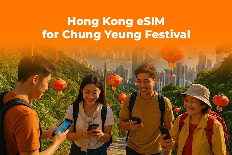 Visiting Hong Kong for Chung Yeung Festival? Get Your eSIM Now