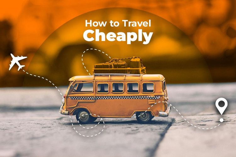 How to Travel Cheaply: Save Money While Exploring the World
