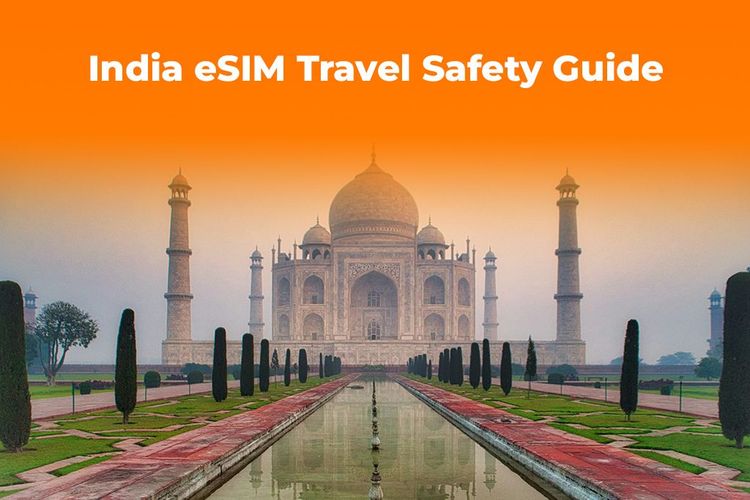 Staying Safe in India: Why an eSIM is Crucial for Emergencies