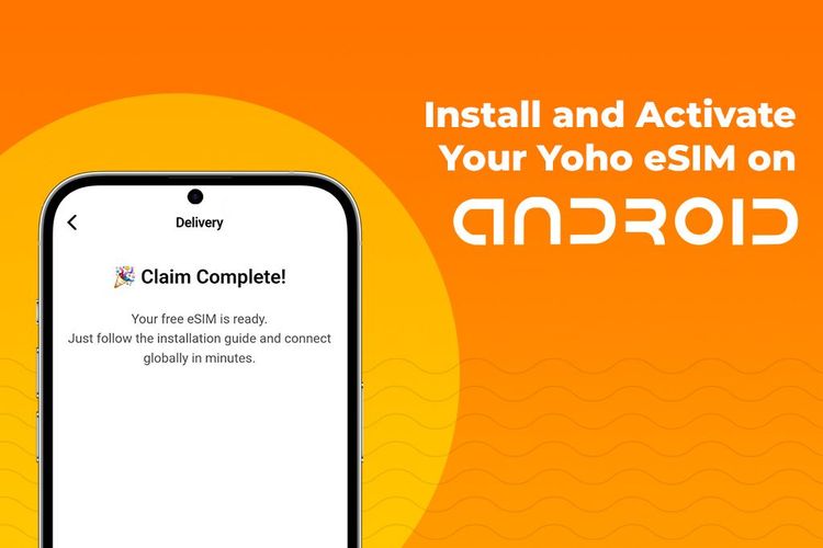 How to Install and Activate Your Yoho eSIM on Android