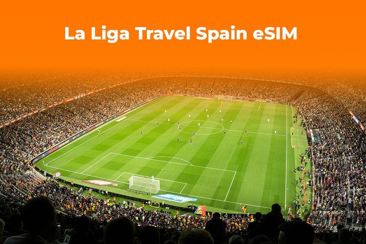 La Liga Travel: Get a Spain eSIM for the Real Madrid Match