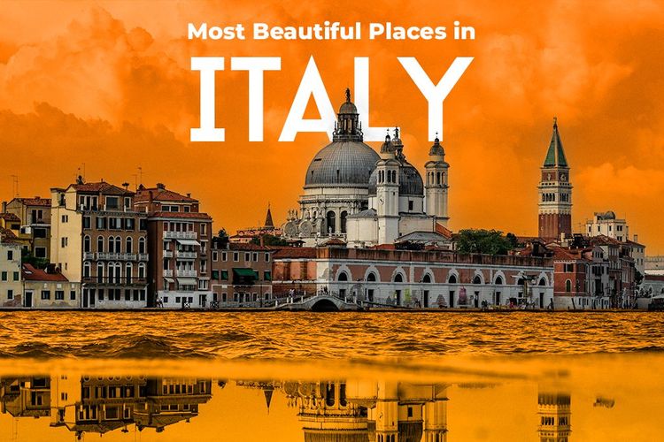 Italy's Most Breathtaking Places (and How to Truly Experience Them)
