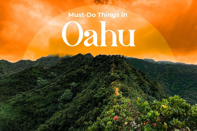 Must-Do Things in Oahu, Hawaii