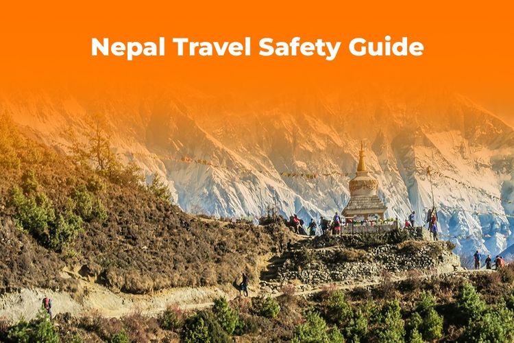 Nepal Travel Safety Guide 2025: Stay Connected & Informed