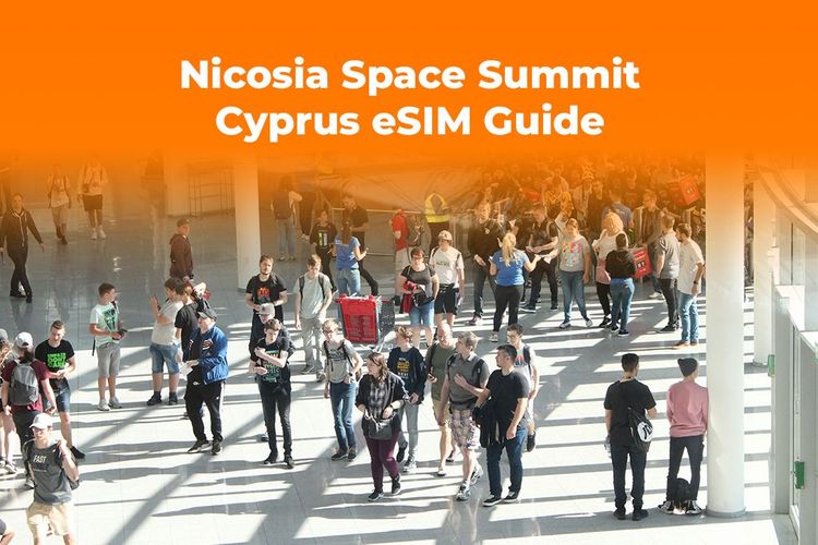 Attending the Nicosia Space Summit? Get a Cyprus eSIM Now