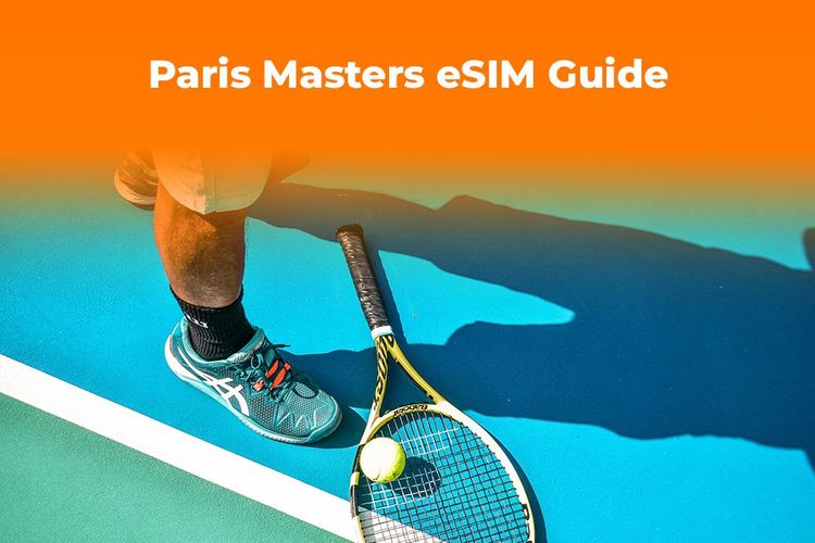 Paris Masters 2025: Your Guide to Staying Connected with an eSIM