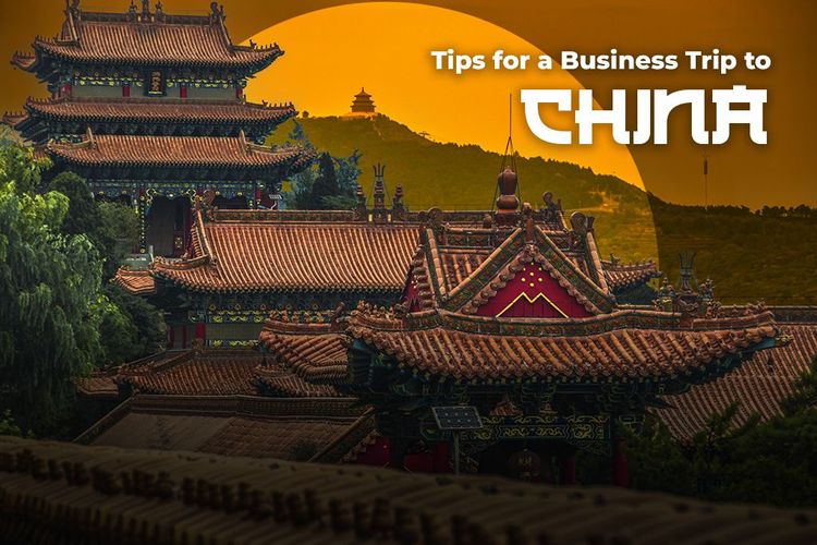 Essential Tips for a Successful Business Trip to China in 2024