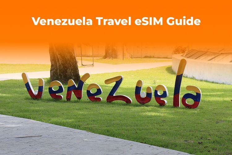 Venezuela eSIM Guide: How to Stay Connected While Traveling