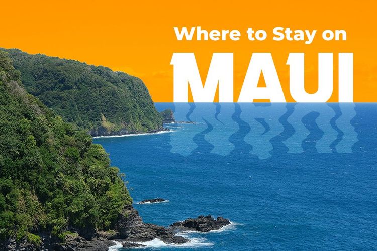 Where to Stay on Maui: Best Areas & Accommodations
