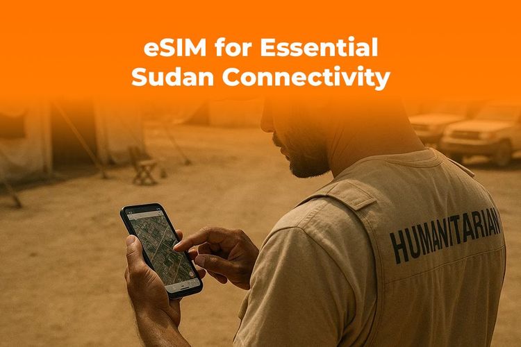 eSIM for Essential Travel: Staying Connected in Sudan