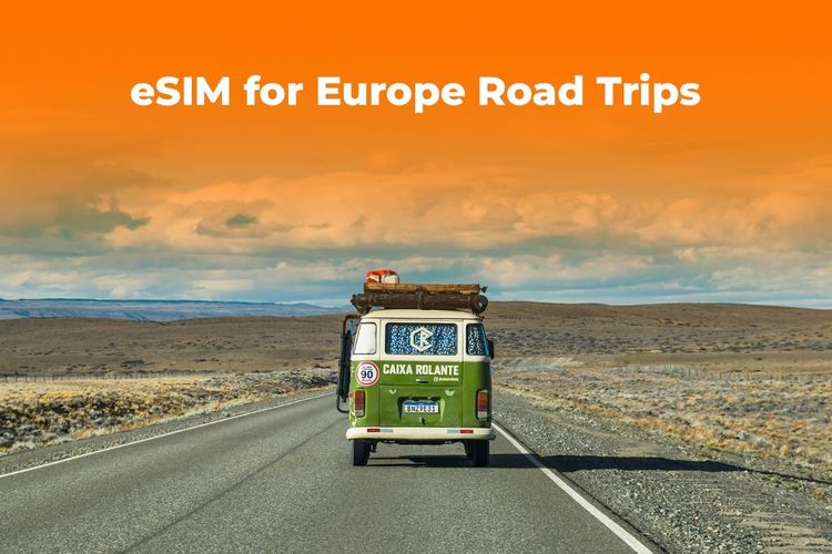 Regional eSIM for Europe Road Trips: End Cross-Border Data Issues