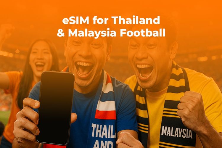 One eSIM for Thailand & Malaysia: The Ultimate AFC Fan Plan